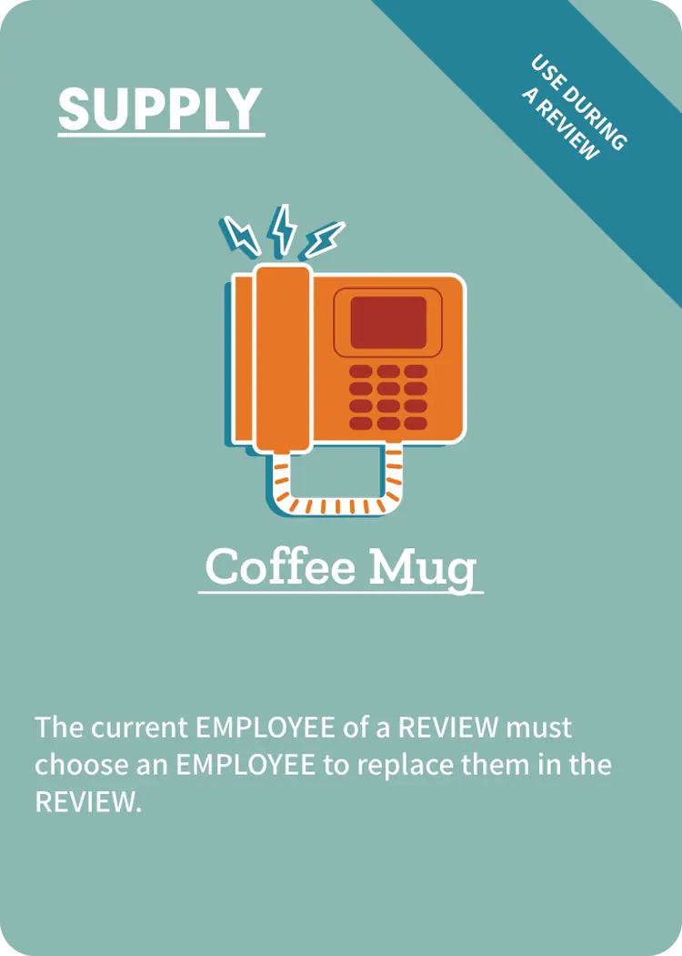 Coffee Mug Cubicle Supply card: replace the current Employee in a Review