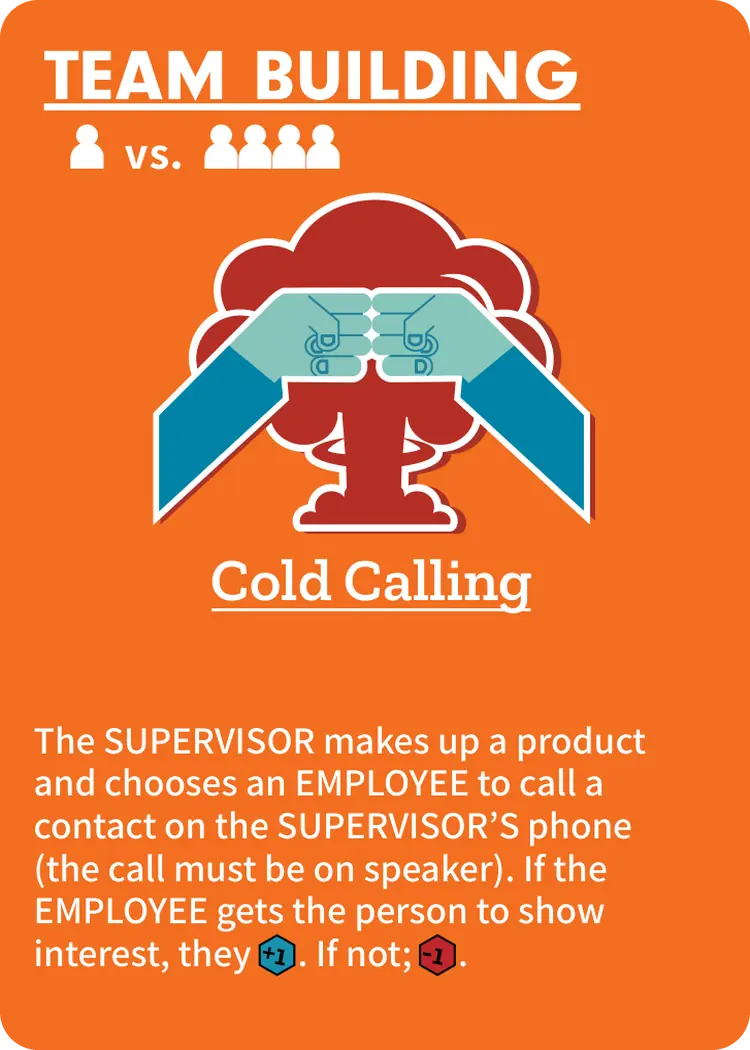 Cold Calling Cubicle Team Building card: the Supervisor has an Employee pitch a made-up product over speakerphone