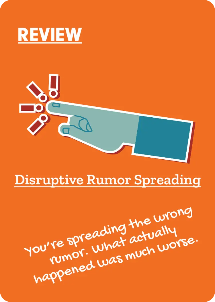 Disruptive Rumor Spreading Cubicle card: a Review card with an accusing hand pointing at falling exclamation marks